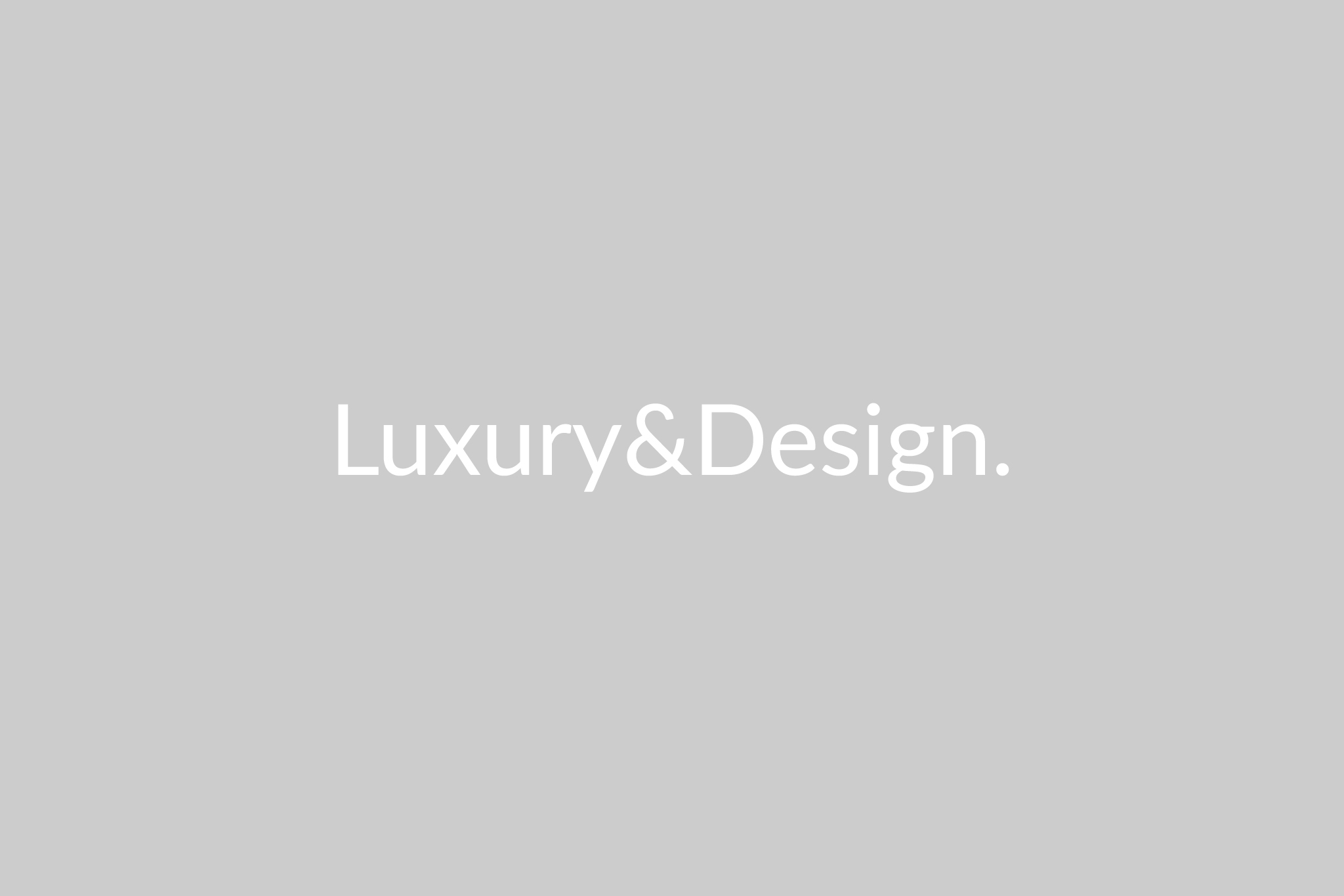 Luxury&Design style